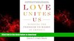 Best books  Love Unites Us: Winning the Freedom to Marry in America online