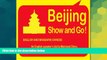 Ebook deals  Beijing Show and Go! (Travel Guide, English Edition) (Chinese Edition) (English and