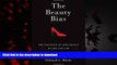 Best books  The Beauty Bias: The Injustice of Appearance in Life and Law online for ipad