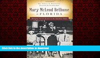 Read books  Mary McLeod Bethune in Florida: Bringing Social Justice to the Sunshine State