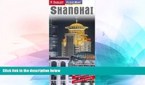 Must Have  Shanghai Insight Fleximap (Insight Flexi Maps)  Full Ebook