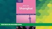 Must Have  Lonely Planet Best of Shanghai (Lonely Planet Shanghai Encounter)  Most Wanted