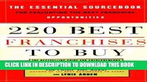 [PDF] 220 Best Franchises to Buy: The Essential Sourcebook for Evaluating the Best Franchise