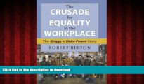 liberty books  The Crusade for Equality in the Workplace: The Griggs v. Duke Power Story