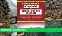 Best Deals Ebook  Frommer s EasyGuide to Beijing, Xian and Shanghai (Easy Guides)  Most Wanted