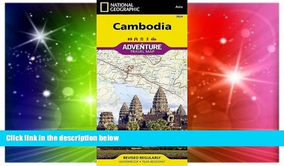 Ebook Best Deals  Cambodia (National Geographic Adventure Map)  Buy Now