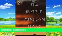 Best Buy Deals  Bill Bryson s African Diary  Full Ebooks Best Seller