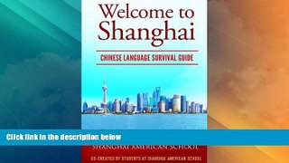 Big Sales  Welcome to Shanghai: Chinese Language Survival Guide  Premium Ebooks Best Seller in USA