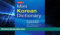 Must Have  Tuttle Mini Korean Dictionary: Korean-English English-Korean (Tuttle Mini Dictiona)