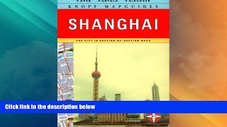 Buy NOW  Knopf MapGuide: Shanghai  Premium Ebooks Online Ebooks