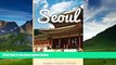 Best Buy Deals  Seoul: A Travel Guide for Your Perfect Seoul Adventure!: Written by Local Korean