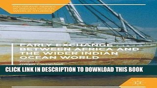 Read Now Early Exchange between Africa and the Wider Indian Ocean World (Palgrave Series in Indian