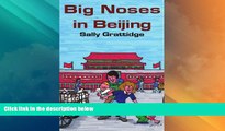 Buy NOW  Big Noses in Beijing  Premium Ebooks Online Ebooks