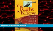 liberty book  The Right to Know: Your Guide to Using and Defending Freedom of Information Law in