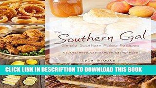 [PDF] Southern Gal Simple Southern Paleo Recipes: Gluten Free, Dairy Free, Grain Free and Low Carb