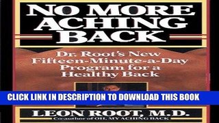 [PDF] No More Aching Back: Dr. Root s New Fifteen-Minutes-A-Day Program for Back Full Collection