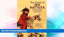 Ebook Best Deals  The Travels of Ibn Battuta: in the Near East, Asia and Africa, 1325-1354 (Dover