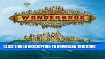 Read Now Wonderbook: The Illustrated Guide to Creating Imaginative Fiction Download Book