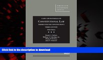 liberty book  Cases and Materials on Constitutional Law, Themes for the Constitution s Third
