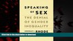 liberty book  Speaking of Sex: The Denial of Gender Inequality online for ipad