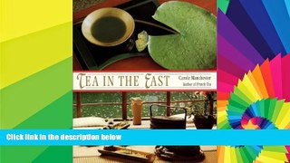 Must Have  Tea in the East: Tea Habits Along the Tea Route  Buy Now