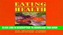 [PDF] Eating Your Way to Better Health: The Prostate Forum Nutrition Guide Popular Online