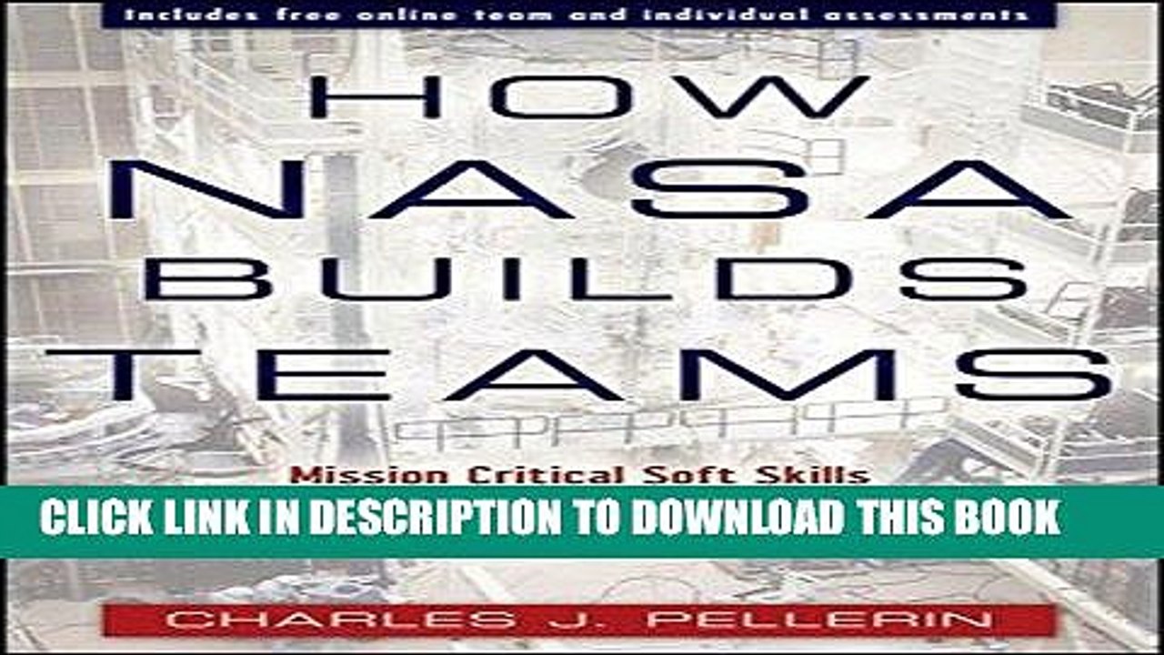 [PDF] How NASA Builds Teams: Mission Critical Soft Skills for Scientists, Engineers, and Project