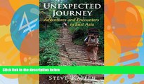 Best Buy Deals  Unexpected Journey: Adventures and Encounters in East Asia  Full Ebooks Most Wanted