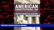 Best books  American Constitutional Law, Volume II: The Bill of Rights and Subsequent Amendments