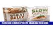 [PDF] Wheat Belly: Wheat Belly Box Set - Wheat Belly Recipes   Gluten Free Slow Cooker Recipes