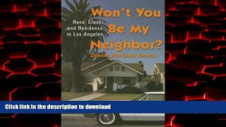 Buy book  Won t You Be My Neighbor?: Race, Class, and Residence in Los Angeles online