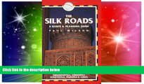 Ebook deals  The Silk Roads, 2nd: includes routes through Syria, Turkey, Iran, Turkmenistan,