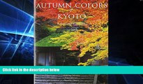 Ebook Best Deals  Autumn Colors of Kyoto: A Seasonal Portfolio  Most Wanted