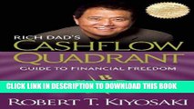 [PDF] Rich Dad s CASHFLOW Quadrant: Rich Dad s Guide to Financial Freedom Full Collection