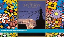 Ebook deals  My Tibet, Text by his Holiness the Fourteenth Dali Lama of Tibet  Most Wanted