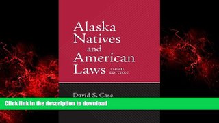 liberty book  Alaska Natives and American Laws: Third Edition