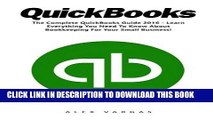 [READ] EBOOK QuickBooks: The Complete QuickBooks Guide 2016 - Learn Everything You Need To Know