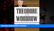 Best book  Theodore and Woodrow: How Two American Presidents Destroyed Constitutional Freedom