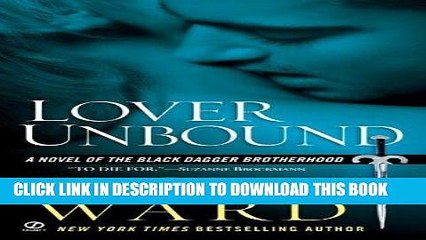 [PDF] Lover Unbound: A Novel of the Black Dagger Brotherhood Full Online