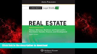 Read books  Real Estate: Nelson Whitman Burkhart   Freyermuth 8e (Casenote Legal Briefs) online