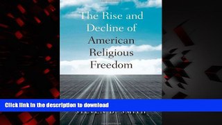 Buy book  The Rise and Decline of American Religious Freedom