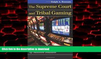 Best books  The Supreme Court and Tribal Gaming: California v. Cabazon Band of Mission Indians