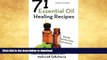 READ  Essential Oil Healing Recipes: 71 Recipes to Cure Common Ailments with Natural S FULL ONLINE