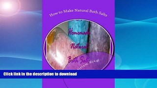 READ  How to Make Natural Bath Salts FULL ONLINE