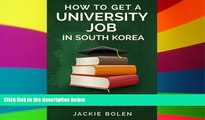 Ebook deals  How to Get a University Job in South Korea: The English Teaching Job of your Dreams
