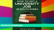 Ebook deals  How to Get a University Job in South Korea: The English Teaching Job of your Dreams