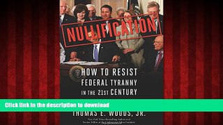 Best book  Nullification: How to Resist Federal Tyranny in the 21st Century online to buy