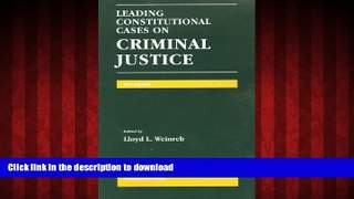 Best books  Leading Constitutional Cases on Criminal Justice, 2012 (University Casebook Series)