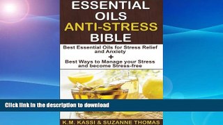 FAVORITE BOOK  Essential Oils Anti-Stress Bible: Best Essential Oils for Stress Relief and