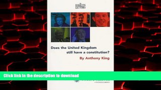 Best book  Does the United Kingdom Still Have a Constitution? (Hamlyn Lecture Series) online to buy
